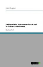 Probleme beim Vertrauensaufbau in und zu Online-Partnerboersen