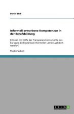 Informell erworbene Kompetenzen in der Berufsbildung