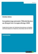 Europaisierung nationaler OEffentlichkeiten am Beispiel des Georgien-Kriegs 2008