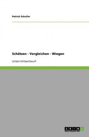 Schatzen - Vergleichen - Wiegen