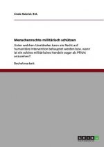 Menschenrechte militarisch schutzen