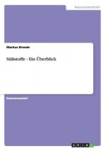 wichtigsten Sussstoffe im UEberblick