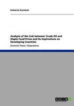 Analysis of the Link between Crude Oil and Staple Food Prices and Its Implications on Developing Countries