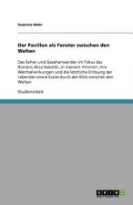 Pavillon als Fenster zwischen den Welten