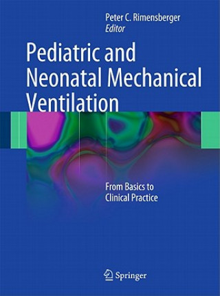 Pediatric and Neonatal Mechanical Ventilation