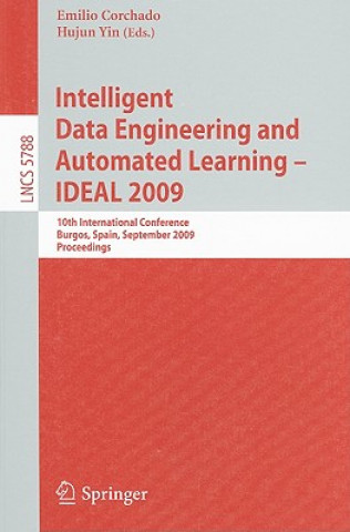 Intelligent Data Engineering and Automated Learning - IDEAL 2009
