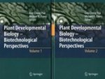 Plant Developmental Biology - Biotechnological Perspectives, 2 Vols.