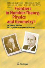 Frontiers in Number Theory, Physics, and Geometry I