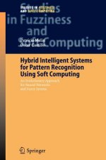 Hybrid Intelligent Systems for Pattern Recognition Using Soft Computing