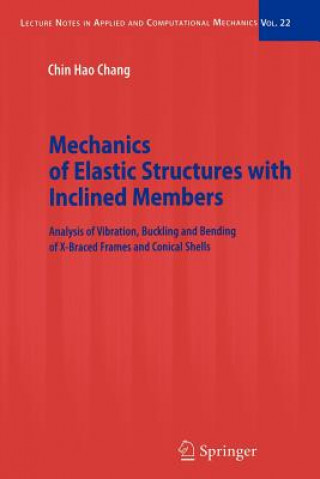 Mechanics of Elastic Structures with Inclined Members