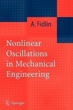 Nonlinear Oscillations in Mechanical Engineering