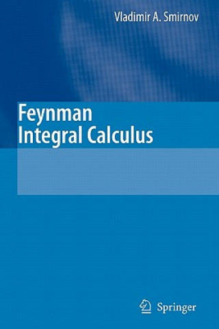 Feynman Integral Calculus
