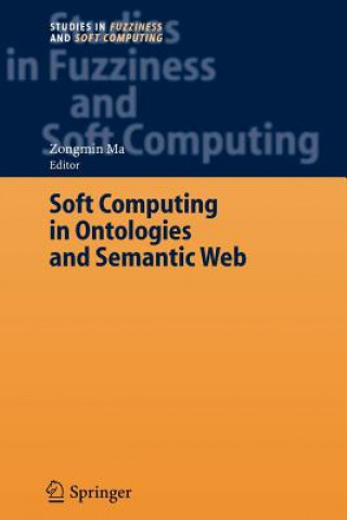 Soft Computing in Ontologies and Semantic Web