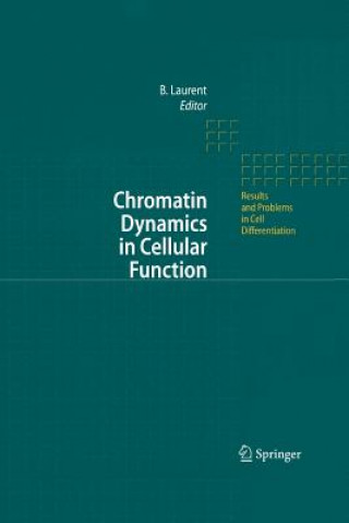 Chromatin Dynamics in Cellular Function