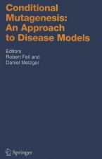 Conditional Mutagenesis: An Approach to Disease Models