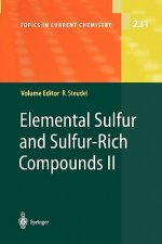Elemental Sulfur and Sulfur-Rich Compounds II