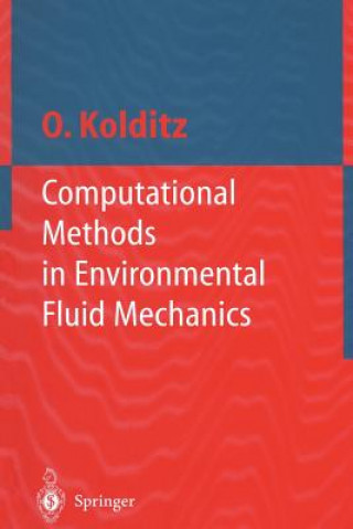 Computational Methods in Environmental Fluid Mechanics