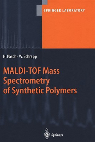 MALDI-TOF Mass Spectrometry of Synthetic Polymers