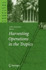 Harvesting Operations in the Tropics