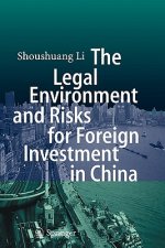 Legal Environment and Risks for Foreign Investment in China