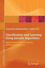 Classification and Learning Using Genetic Algorithms