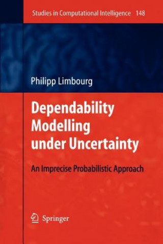 Dependability Modelling under Uncertainty