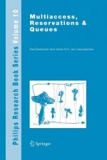 Multiaccess, Reservations & Queues