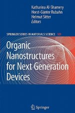 Organic Nanostructures for Next Generation Devices