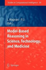 Model-Based Reasoning in Science, Technology, and Medicine
