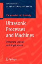 Ultrasonic Processes and Machines