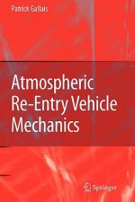 Atmospheric Re-Entry Vehicle Mechanics