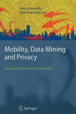 Mobility, Data Mining and Privacy