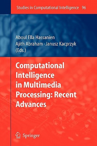 Computational Intelligence in Multimedia Processing: Recent Advances