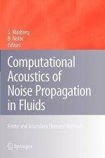 Computational Acoustics of Noise Propagation in Fluids - Finite and Boundary Element Methods