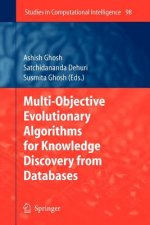 Multi-Objective Evolutionary Algorithms for Knowledge Discovery from Databases