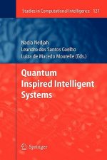 Quantum Inspired Intelligent Systems