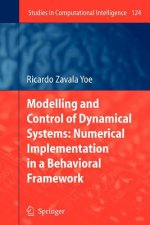 Modelling and Control of Dynamical Systems: Numerical Implementation in a Behavioral Framework