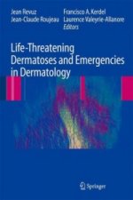 Life-Threatening Dermatoses and Emergencies in Dermatology