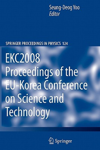 EKC2008 Proceedings of the EU-Korea Conference on Science and Technology