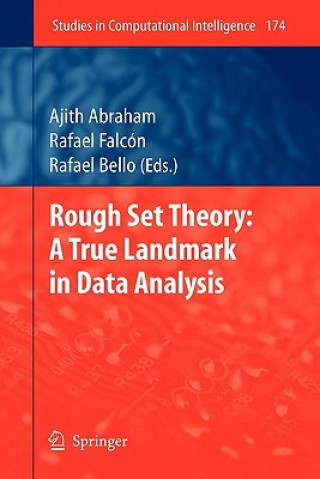Rough Set Theory: A True Landmark in Data Analysis
