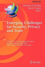 Emerging Challenges for Security, Privacy and Trust