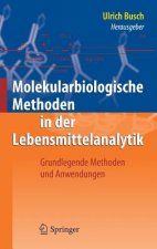 Molekularbiologische Methoden in Der Lebensmittelanalytik