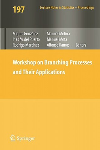 Workshop on Branching Processes and Their Applications