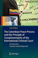 Colombian Peace Process and the Principle of Complementarity of the International Criminal Court