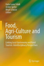 Food, Agri-Culture and Tourism