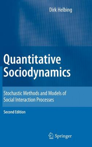 Quantitative Sociodynamics