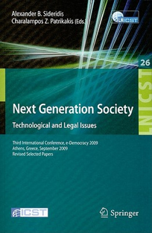 Next Generation Society Technological and Legal Issues