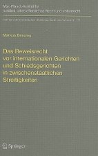 Das Beweisrecht vor internationalen Gerichten und Schiedsgerichten in zwischenstaatlichen Streitigkeiten