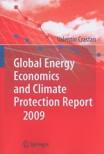 Global Energy Economics and Climate Protection Report 2009