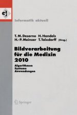 Bildverarbeitung Fur Die Medizin 2010